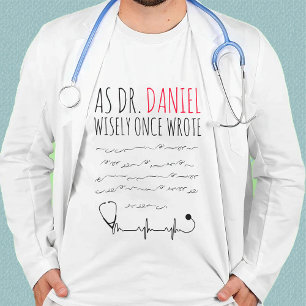 Funny Personalised Doctor funny doctor saying T-Shirt