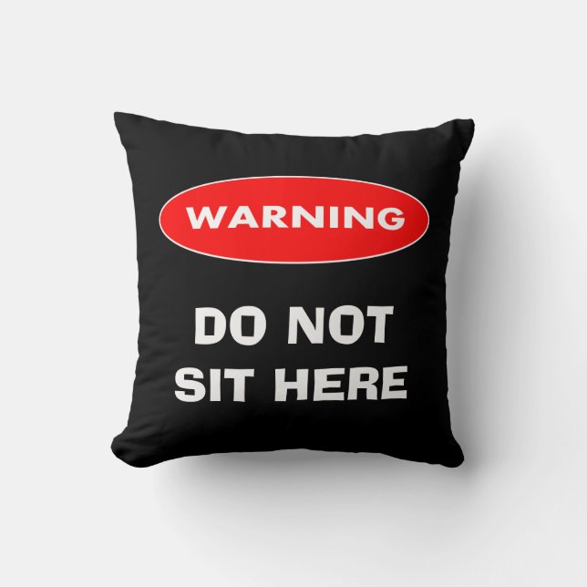 Funny personalised don't sit here cushion (Front)