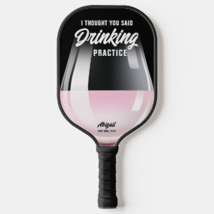 Funny Personalised Drinking Practice Rose Wine Pickleball Paddle