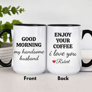 Funny Personalised Enjoy Your Coffee Handsome Mug