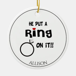 Funny Personalised He put a Ring on it Ceramic Orn Tree Decoration