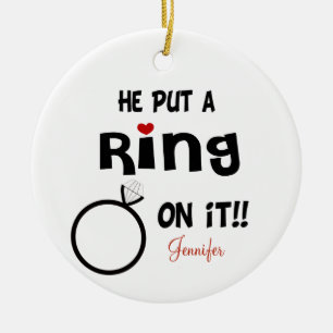 Funny Personalised He put a Ring on it Ceramic Tree Decoration
