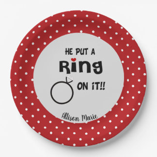 Funny Personalised He put a Ring on it Paper Plate