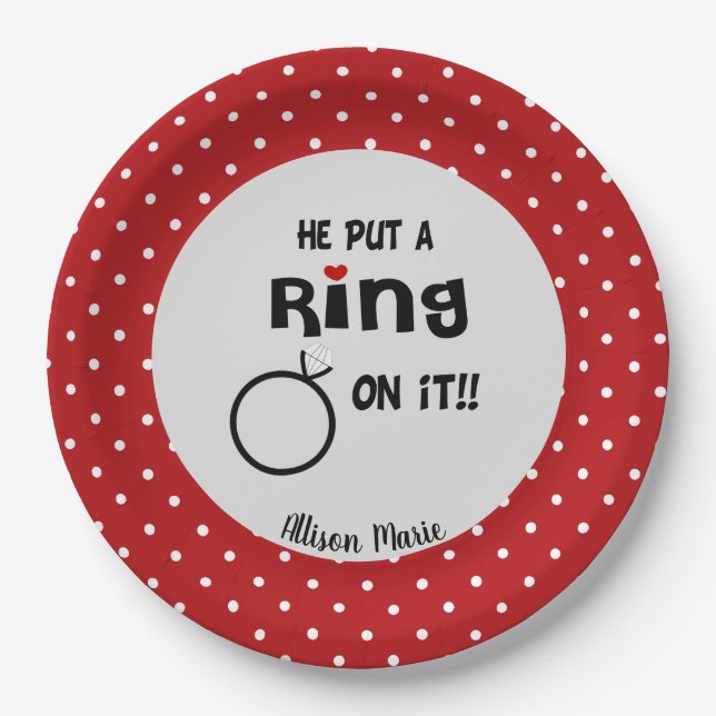 Funny Personalised He put a Ring on it  Paper Plate (Front)
