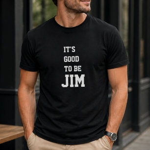 Funny Personalised Its Good To Be Steve Birthday  T-Shirt