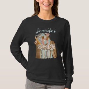 Funny Personalised Name Seamstress Sewing Addict T-Shirt