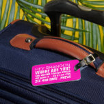 Funny Personalised Name Where are You Luggage Tag<br><div class="desc">Spot your travel bag with this bright pink luggage tag,  customise it with your name and personal details on the back.</div>