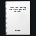Funny Personalised Office Notebook – Hilarious Mee<br><div class="desc">Add some laughs to your desk with this funny personalised notebook – perfect for taking “very important” office meeting notes or jotting down birthday reminders you’ll probably ignore. Great gift for coworkers, bosses, or anyone who lives for sarcasm and sticky notes. Customisable with names or quotes for that personal touch....</div>