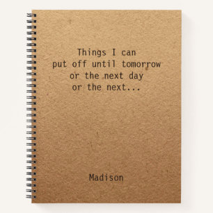 Funny Personalised Procrastinate Delayed Notebook
