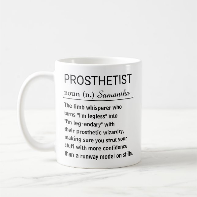Funny Personalised Prosthetist Definition Coffee Mug (Left)