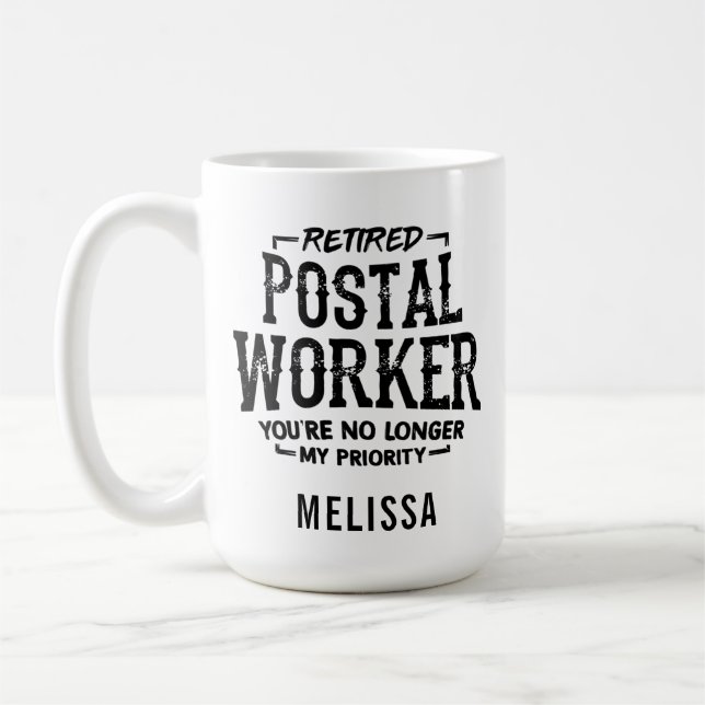 Funny Personalised Retired Postal Worker Name Coffee Mug (Left)