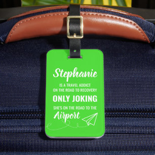 Funny Personalised Travel Addict Luggage Tag