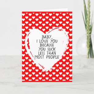 Funny Personalised Valentine Hearts Sarcastic Love Card