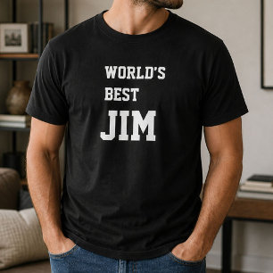 Funny Personalised Worlds Best Jim Birthday T-Shirt