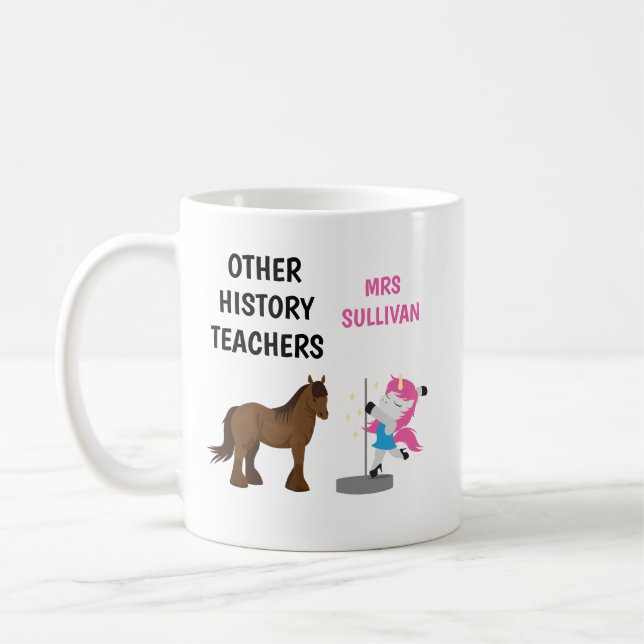 Funny Personalized History Teacher Mug Gift (Left)