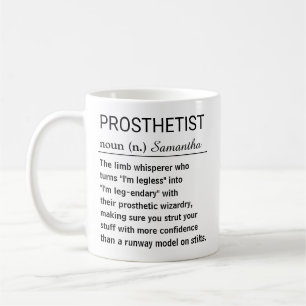 Funny Personalized Prosthetist Definition Coffee Mug