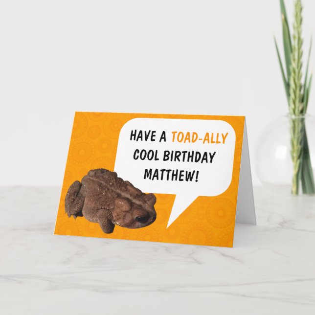 Funny Personalized Toad-Ally Cool Birthday Card (Front)