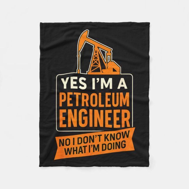 Funny petroleum engineer sarcastic engineering fleece blanket (Front)