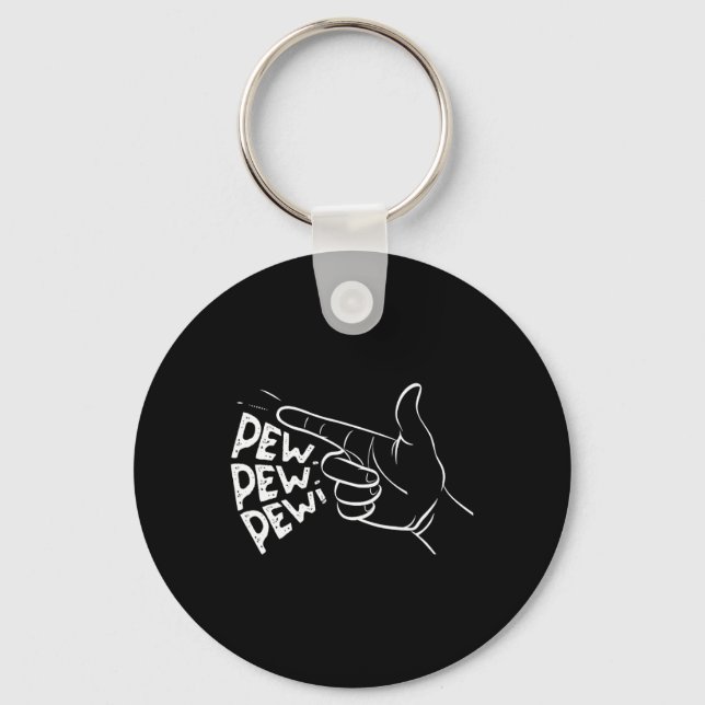 Funny Pew Pew Pew Pretend Hand Gun Noise 1  Key Ring (Front)