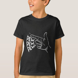 Funny Pew Pew Pew Pretend Hand Gun Noise 1  T-Shirt