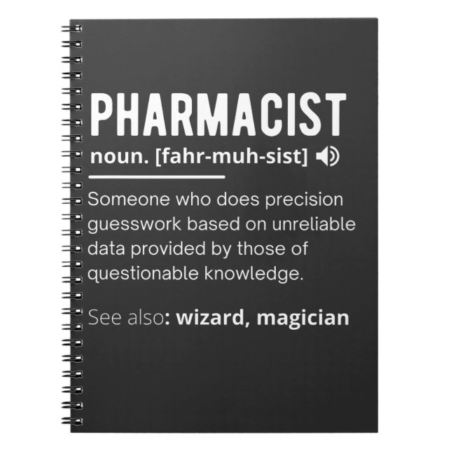 funny pharmacist definition sarcastic T-Shirt Notebook (Front)