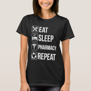 Funny Pharmacist Eat Sleep Pharmacy Repeat TShirt
