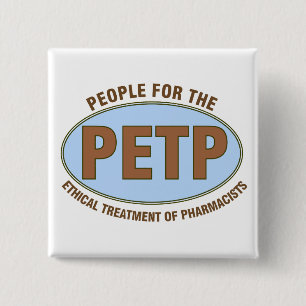 Funny Pharmacist Gifts Unique "PETP" Deisgn 15 Cm Square Badge