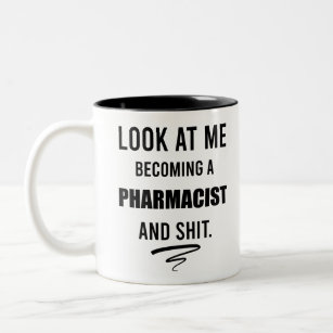 Funny Pharmacist Graduation Party Gift T-shirt Two-Tone Coffee Mug
