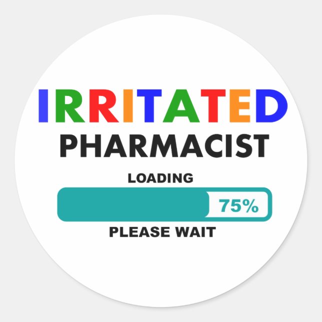 Funny Pharmacist Loading T-Shirts Classic Round Sticker (Front)
