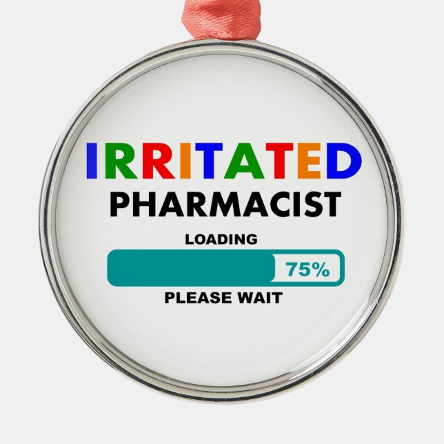 Funny Pharmacist Loading T-Shirts Metal Tree Decoration (Front)