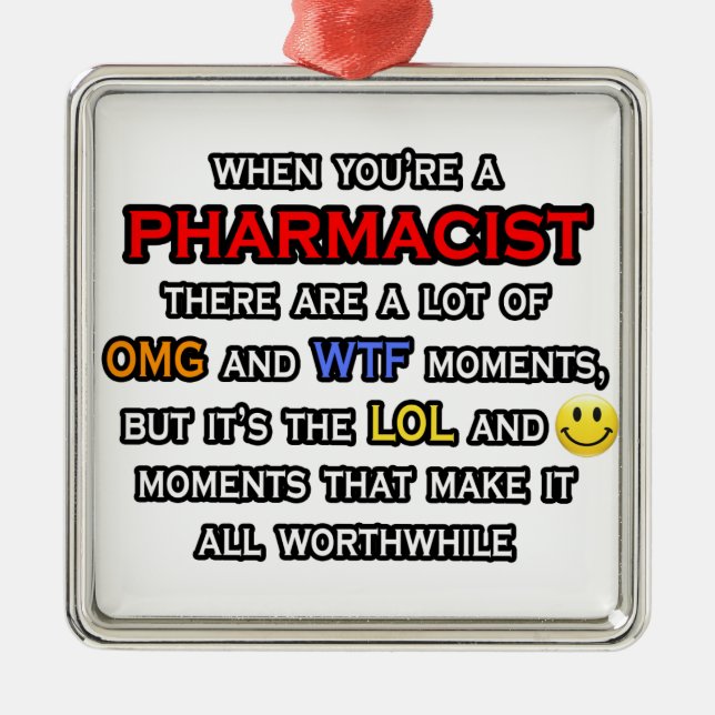Funny Pharmacist ... OMG WTF LOL Metal Tree Decoration (Front)