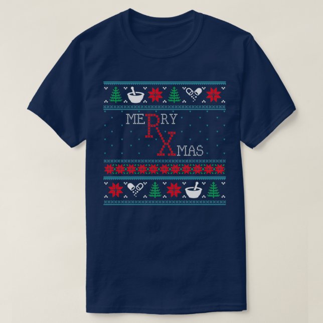 Funny Pharmacist Pharmacy Ugly Christmas Xmas T-Shirt (Design Front)