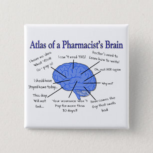 Funny Pharmacist's Brain Gifts 15 Cm Square Badge