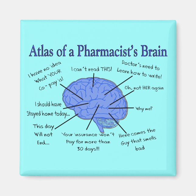 Funny Pharmacist's Brain Gifts Magnet (Front)