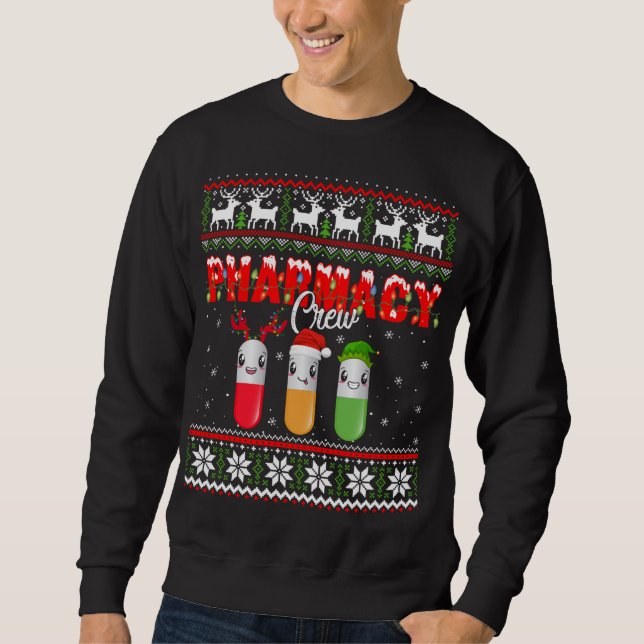 Funny Pharmacy Crew Funny Pills Merry Christmas Ug Sweatshirt (Front)