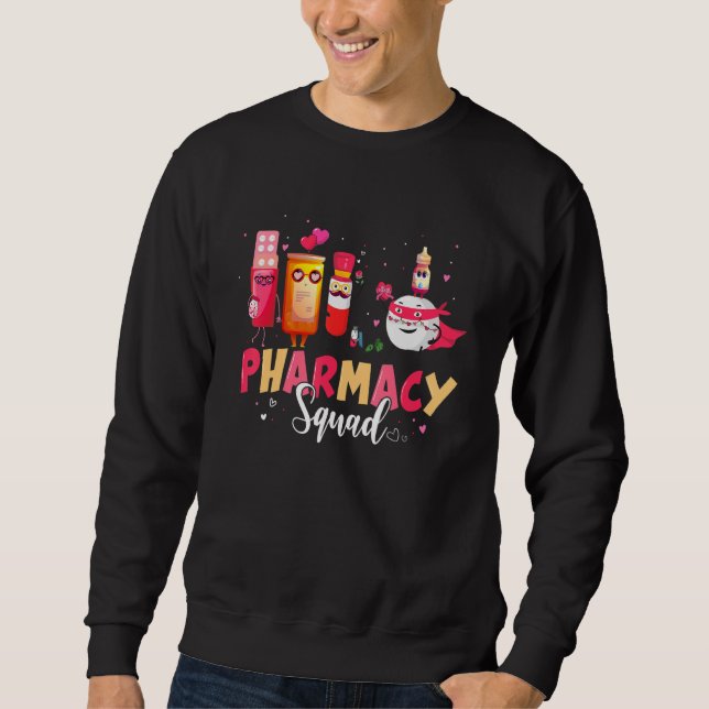 Funny Pharmacy Squad Pharmacist Valentine S Day Ma Sweatshirt (Front)