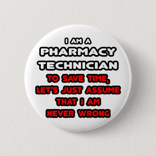 Funny Pharmacy Technician T-Shirts 6 Cm Round Badge