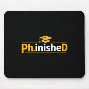 Funny Phd Graduation 2026 Phd Phinished Premium Tr Mouse Pad