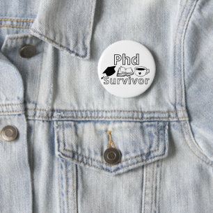 Funny PhD Graduation Badge – Academic Humor Design