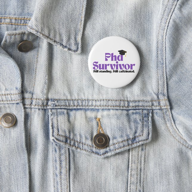Funny PhD Graduation Badge – Academic Humor Design (In Situ)
