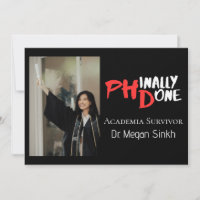 Funny PhD Graduation Phinally Done Photo