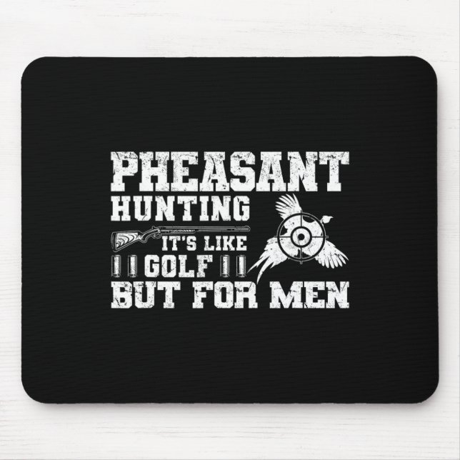 Funny Pheasant Hunting  Mouse Pad (Front)
