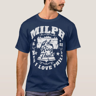 Funny Philly MILPH Man I Love Philly Philadelphia  T-Shirt