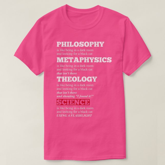 Funny Philosophy Metaphysics Theology Science Joke T-Shirt (Design Front)