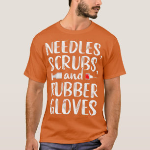Funny Phlebotomist Phlebotomy technician Needles N T-Shirt