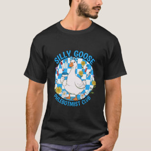 Funny Phlebotomist Silly Goose Coffee Lover Nurse T-Shirt