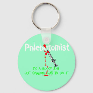 Funny Phlebotomist T-Shirts & Gifts Key Ring