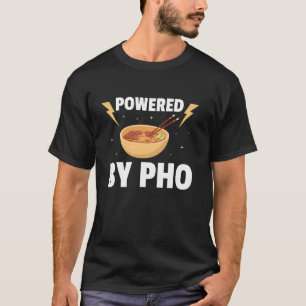 Funny Pho Art For Men Women Vietnamese Noodle Soup T-Shirt