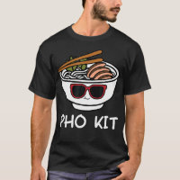 Funny Pho Kit Pho Noodle Bowl Asian Cuisine Humor