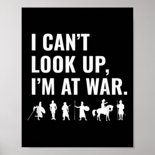 Funny Phone Gamer, I Cant Look Up Im At War, Fight Poster